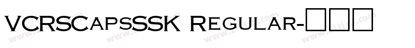 VCRSCapsSSK Regular字体转换